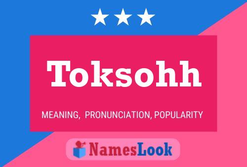 Toksohh Name Poster