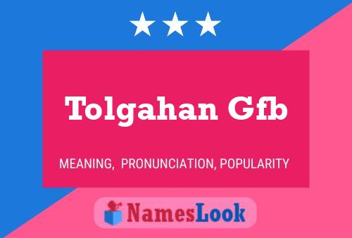 Tolgahan Gfb Name Poster