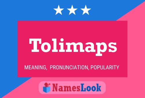 Tolimaps Name Poster