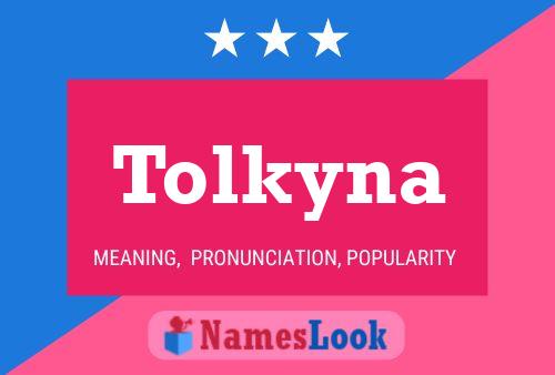 Tolkyna Name Poster