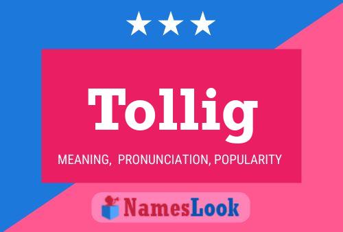 Tollig Name Poster