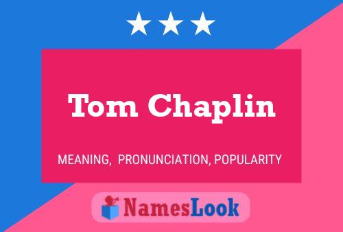 Tom Chaplin Name Poster