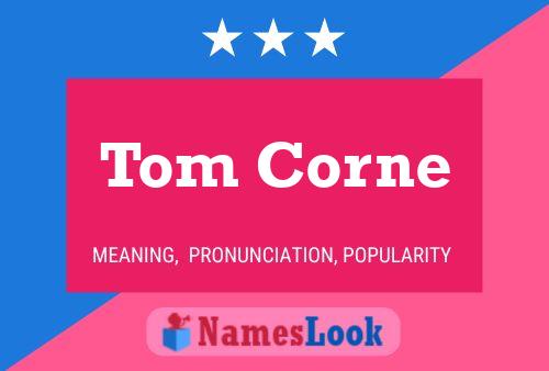 Tom Corne Name Poster