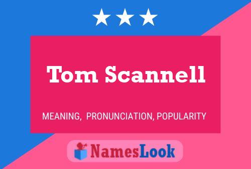 Tom Scannell Name Poster