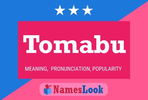 Tomabu Name Poster