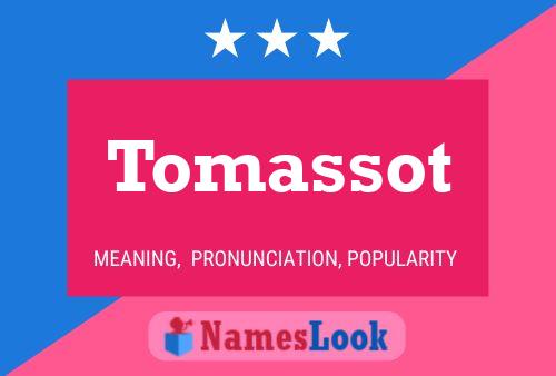 Tomassot Name Poster