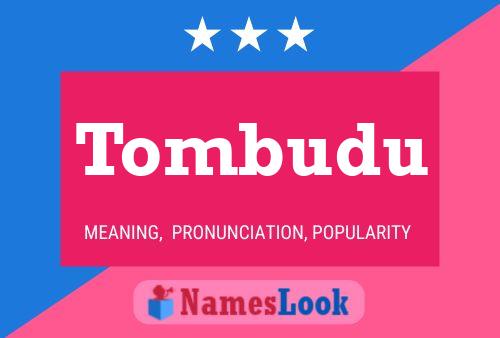 Tombudu Name Poster