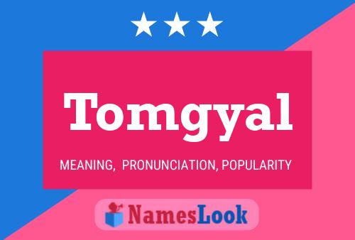 Tomgyal Name Poster