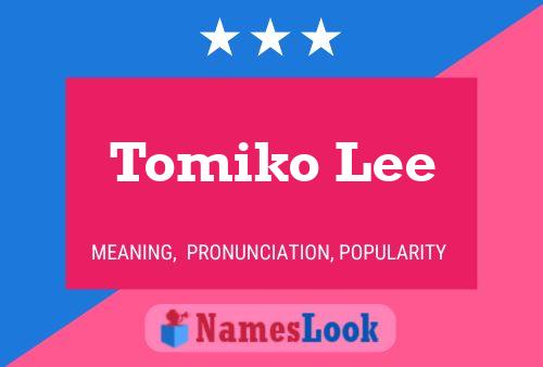 Tomiko Lee Name Poster