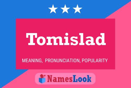 Tomislad Name Poster