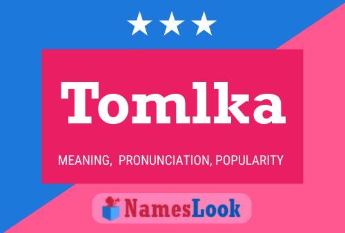 Tomlka Name Poster