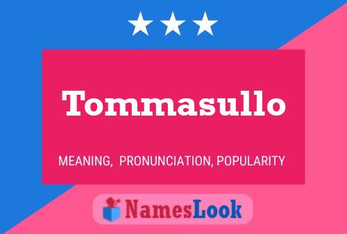 Tommasullo Name Poster