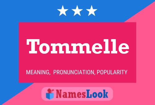 Tommelle Name Poster