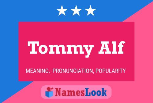 Tommy Alf Name Poster