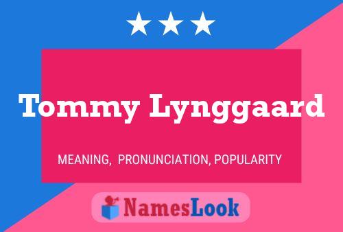 Tommy Lynggaard Name Poster