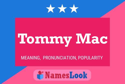 Tommy Mac Name Poster