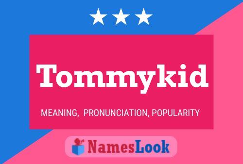 Tommykid Name Poster