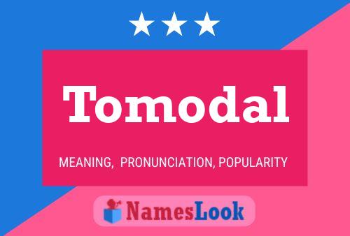 Tomodal Name Poster