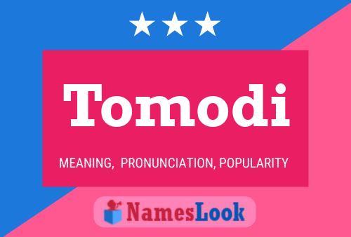 Tomodi Name Poster