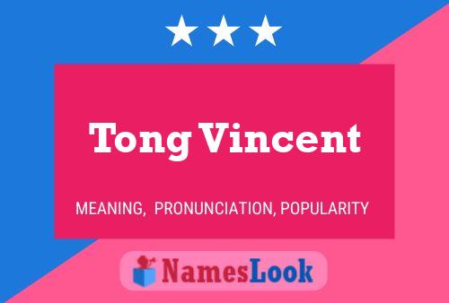 Tong Vincent Name Poster