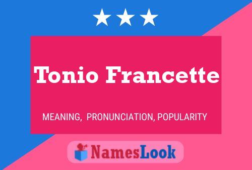 Tonio Francette Name Poster