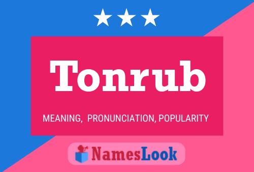 Tonrub Name Poster