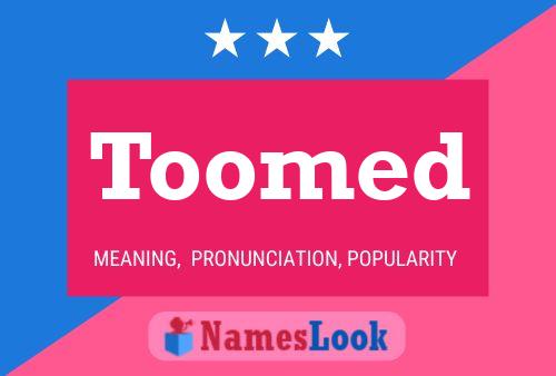 Toomed Name Poster