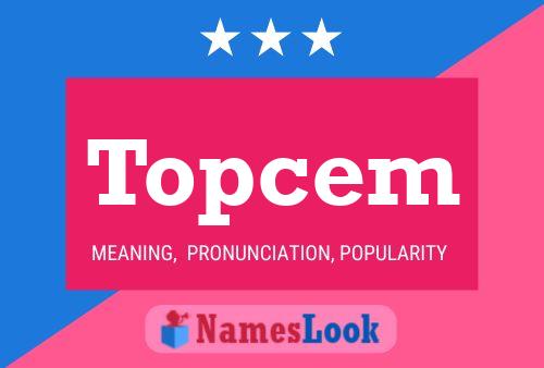 Topcem Name Poster