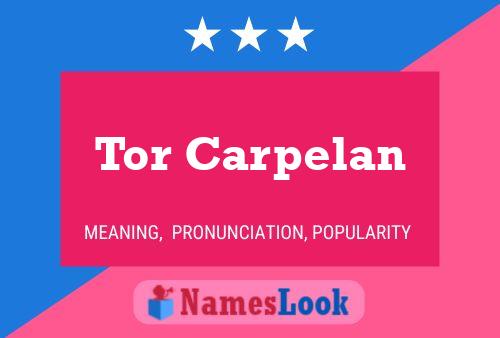 Tor Carpelan Name Poster