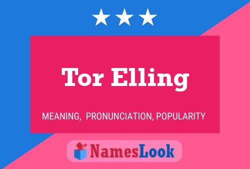 Tor Elling Name Poster