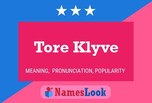 Tore Klyve Name Poster