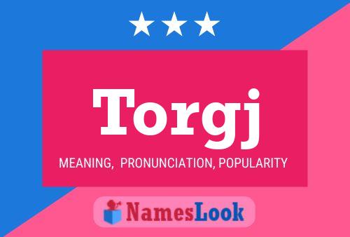 Torgj Name Poster