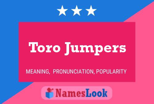 Toro Jumpers Name Poster