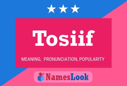 Tosiif Name Poster