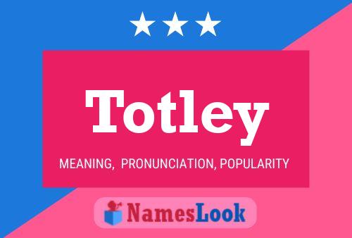 Totley Name Poster