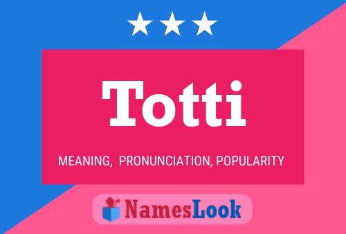 Totti Name Poster