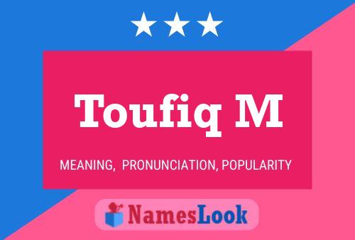 Toufiq M Name Poster