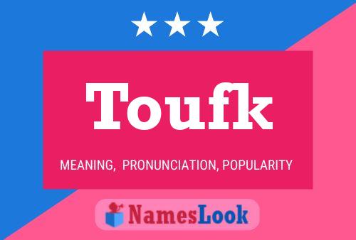 Toufk Name Poster