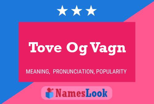 Tove Og Vagn Name Poster