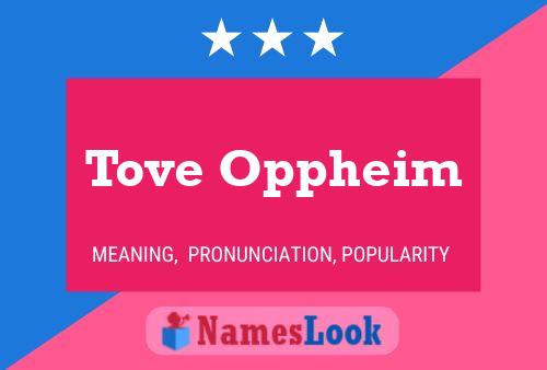 Tove Oppheim Name Poster