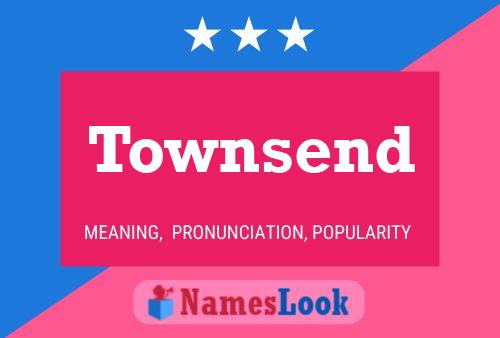 Townsend Name Poster