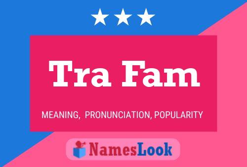 Tra Fam Name Poster