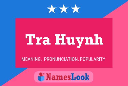 Tra Huynh Name Poster