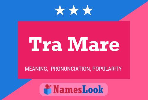 Tra Mare Name Poster