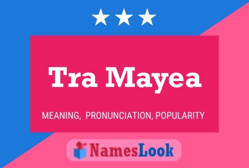 Tra Mayea Name Poster