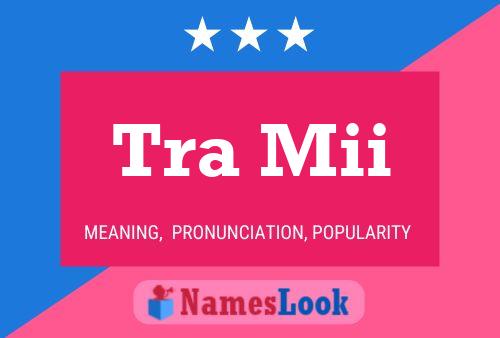 Tra Mii Name Poster