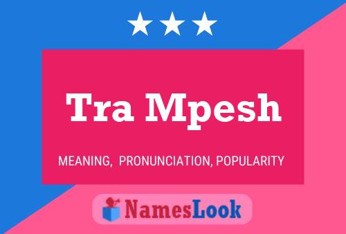 Tra Mpesh Name Poster