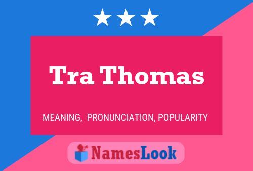 Tra Thomas Name Poster