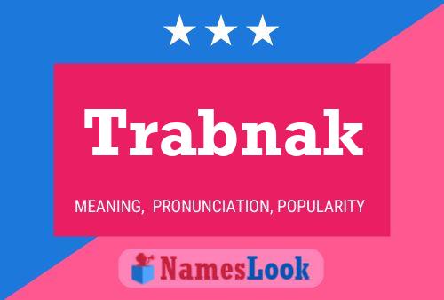 Trabnak Name Poster