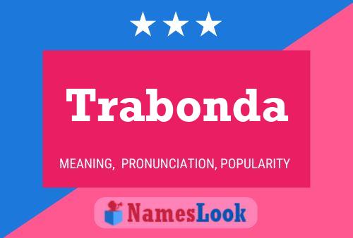 Trabonda Name Poster